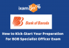 Bank OF Baroda: How To Kick-off Your Preparation For Specialist Officer Exam