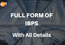 Full Form of IBPS with All Details – What is IBPS? Full Form of IBPS with All details