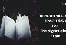 IBPS SO Pre: Tips and Tricks For The Night Before Exam