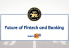 Future of Fintech and Banking Future of Fintech and Banking: