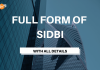 Full Form of SIDBI with All Details Full Form of SIDBI with all details