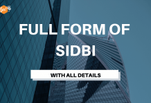 Full Form of SIDBI with All Details Full Form of SIDBI with all details