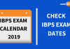IBPS EXAM CALENDAR 2019-20 : CHECK IBPS EXAM DATES IBPS Exam Calendar 2019