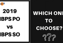 2020 IBPS PO vs IBPS SO – WHICH ONE TO CHOOSE? 2019 IBPS PO or SO? Which one to choose?