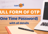 Full Form of OTP with All Details OTP Full Form with all details