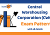 CWC 2019: Central Warehousing Corporation (CWC) Exam Pattern With All Details