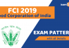 FCI 2019: Food Corporation of India (FCI) Exam Pattern, Vacancies, Salaries and Other Details