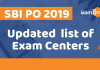 SBI PO 2019 Updated Exam Centres List SBI PO Updated Exam Centres