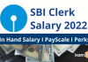 SBI Clerk Salary 2022: In Hand Salary, PayScale and Perks SBI Clerk Salary 2022