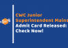 CWC Mains Admit Card Out 2019: Download Now CWC Mains Admit Card Out