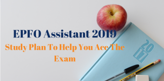 EPFO Assistant 2019: EPFO Study Plan To Ace The Exam