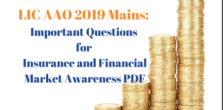 LIC AAO 2019 Mains: Important Questions for Insurance and Financial Market Awareness PDF