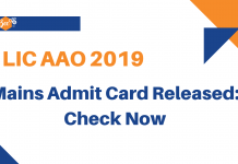 LIC AAO 2019: LIC AAO Mains Admit Card Released LIC AAO Mains Admit Cards Released