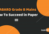 NABARD Grade B Mains 2019: How to Succeed in Paper III? NABARD Grade B Mains Paper III