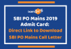 SBI PO Mains Admit Card 2019: Direct Link to Download SBI PO Mains Call Letter