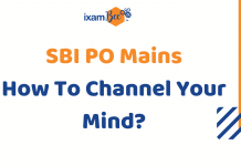 SBI PO Mains: How To Channel Your Mind At The Last Minute?