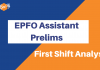 EPFO Assistant Prelims 2019: Detailed Shift 1 Exam Analysis EPFO Assistant Prelims Analysis