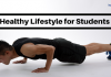 Healthy Lifestyle for Students