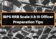 IBPS RRB Scale II and Scale III Officer Exam Preparation Strategy Tips IBPS RRB Scale 2&3 Preparation Tips