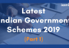 Latest Indian Government Schemes 2019 (Part 1)