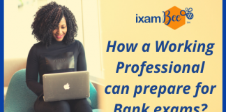 How a Working Professional can prepare for bank exams? Bank Exam Preparation