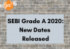 SEBI Grade A Exam 2020: New Dates Out