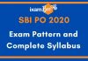 SBI PO Recruitment 2020: Exam Pattern and Complete Syllabus