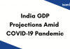 Indian GDP Projections during the On-going Gloomy Period