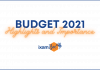 The Union Budget 2021: Highlights and Importance The Union Budget 2021
