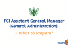 FCI AGM (General Administration)- What to prepare?