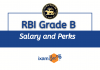 RBI Grade B Officer Salary: In-hand Salary,  Pay Scale, Perks & Benefits RBI Grade B Officer Salary