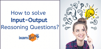 Tips and Tricks to Solve Input Output Reasoning Questions Input Output Reasoning questions