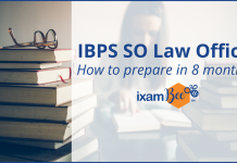 IBPS SO Law Officer: How to prepare in 8 months?? IBPS SO Law Officer