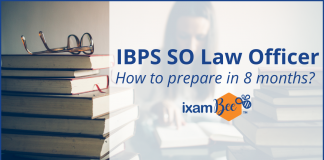 IBPS SO Law Officer: How to prepare in 8 months?? IBPS SO Law Officer