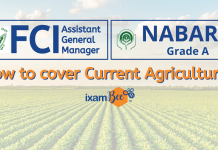 Tips to Prepare for Current Agriculture for NABARD Grade A, FCI AGM Exam Current Agriculture
