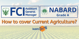 Tips to Prepare for Current Agriculture for NABARD Grade A, FCI AGM Exam Current Agriculture