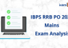 IBPS RRB PO 2020 Mains Exam Analysis IBPS RRB PO 2020 Mains Exam Analysis. Officer Scale 1