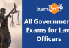 All Government Exams for Law Officers All Government Exams for Law Officers.