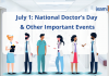 July 1: National Doctor’s Day and Other Important Events July 1: National Doctor’s Day and Other Important Events- National CA Day, GST Day.