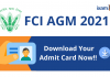 FCI AGM 2021: Admit Cards Out!!