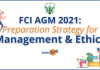 FCI AGM 2021: Preparation Strategy for Management and Ethics FCI AGM 2021: Preparation Strategy for Management and Ethics- How to Prepare?