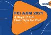FCI AGM 2021: Last Minute Tips FCI AGM 2021: Last Minute Tips. Preparation Tips- Dos and Don'ts.
