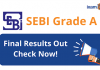 SEBI Final Result Out! SEBI Grade A Final Results Out!