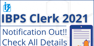 IBPS Clerk Notification 2021 [Out]!! 5830 Vacancies.