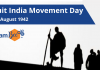 Quit India Movement Day Quit India Movement Day