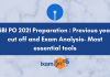 Previous Year Cut-off and Exam Analysis: A Necessity for IBPS PO 2021 Preparation IBPS PO cutoff