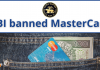 Unravelling the MasterCard Ban by the RBI rbi ban mastercard