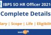 IBPS SO HR/Personnel Officer Exam 2021: Syllabus, Salary & Job Profile