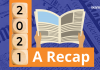 2021: A Recap of the Important Events of the Year 2021: A Recap of the Important Events of the Year