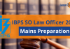 Mains Preparation: IBPS SO Law Officer 2021 IBPS SO Law Officer 2021: Mains Preparation
